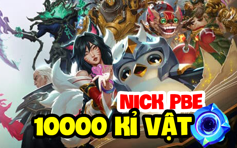 Tài Khoản PBE 10000 Kỉ Vật